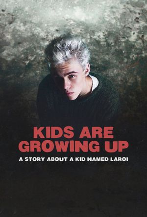 Kids Are Growing Up's poster
