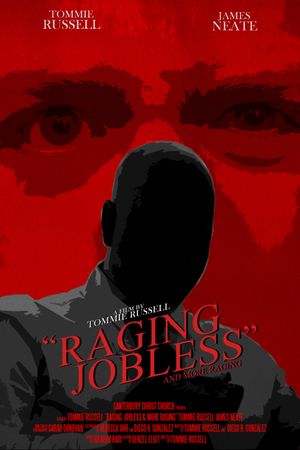 Raging, Jobless and more Raging's poster