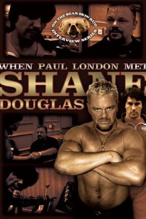 On the Bear Skin Rug: When Paul London Met Shane Douglas's poster