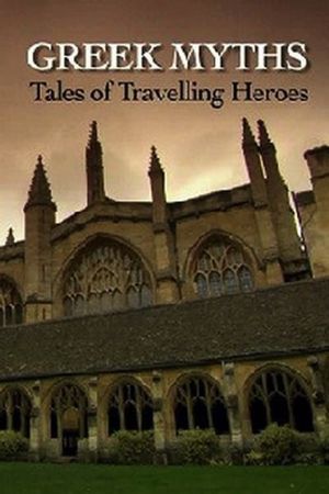 Greek Myths: Tales of Travelling Heroes's poster