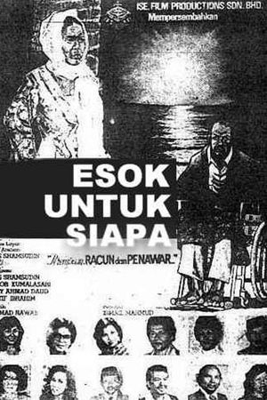 Esok Untuk Siapa's poster image