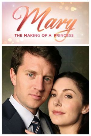 Mary: The Making of a Princess's poster