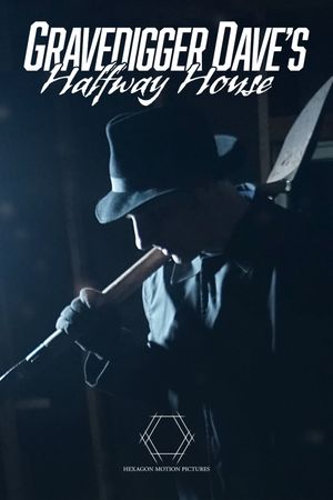Gravedigger Dave's Halfway House's poster