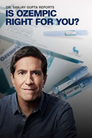Dr. Sanjay Gupta Reports: Is Ozempic Right for You?'s poster