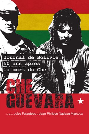 Journal de Bolivie: 50 ans après la mort du Che's poster