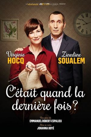 C'était quand la dernière fois ?'s poster