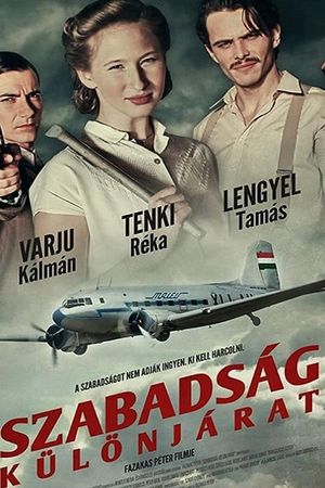 Szabadság - Különjárat's poster