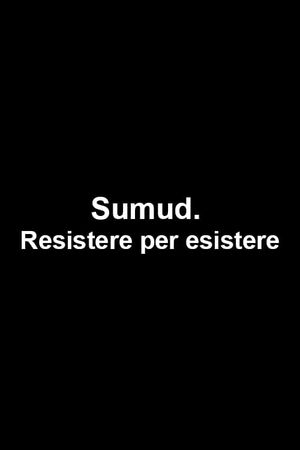 Sumud. Resistere per esistere's poster