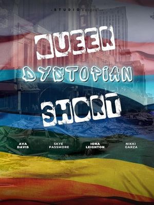 Queer Dystopian Short's poster