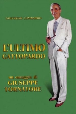L'ultimo gattopardo: Ritratto di Goffredo Lombardo's poster