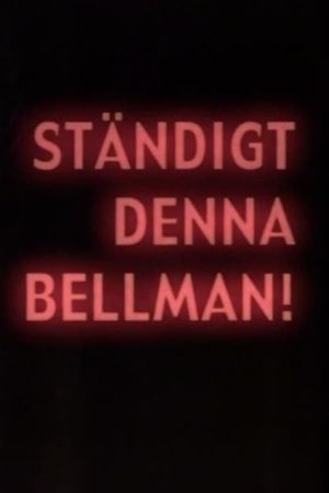 Bellman Forever's poster