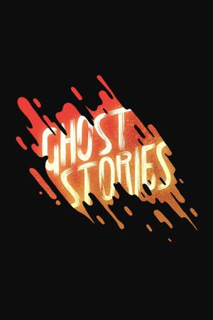 Ghost Stories's poster