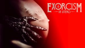 Exorcism in Utero's poster