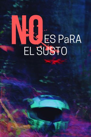 No es para el susto's poster image