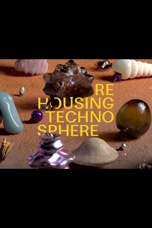 Rehousing Technosphere's poster