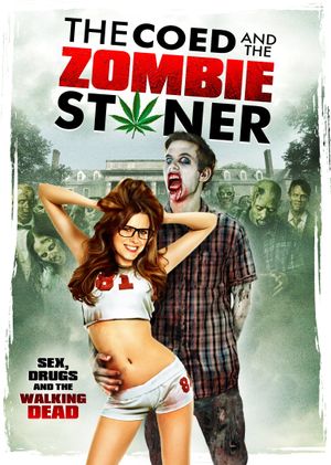 The Coed and the Zombie Stoner's poster
