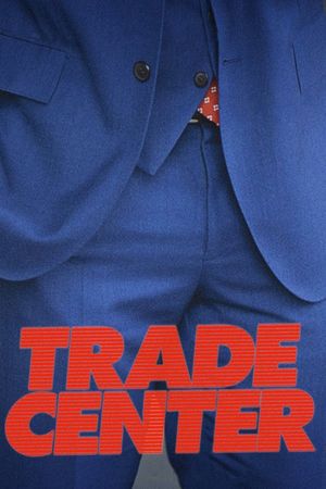 Trade Center's poster