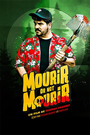 Mourir or not mourir's poster