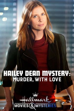 Hailey Dean Mysteries: Murder, With Love's poster