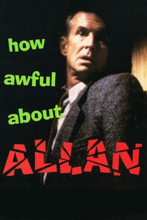 How Awful About Allan's poster