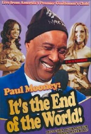 Paul Mooney: It's the End of the World's poster