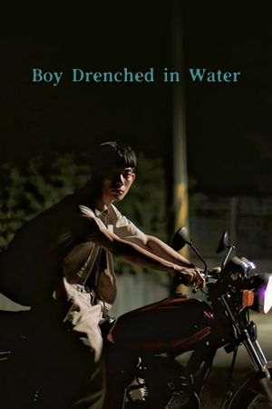 Boy Drenched in Water's poster