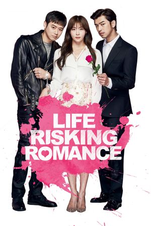 Life Risking Romance's poster
