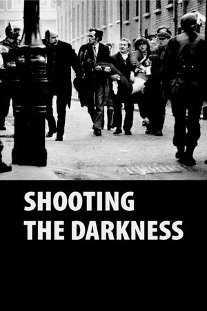 Shooting the Darkness's poster