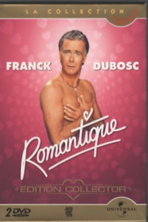 Franck Dubosc - Romantique's poster