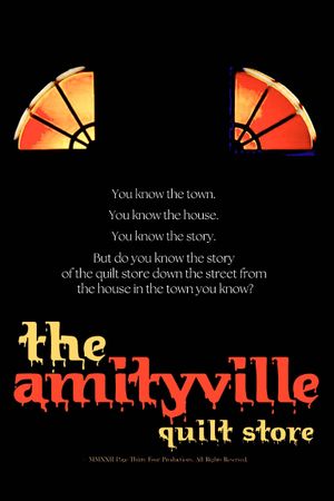 The Amityville Quilt Store's poster