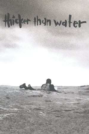 Thicker Than Water's poster