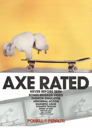 Powell Peralta: Axe Rated's poster