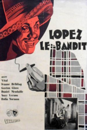 Lopez, le bandit's poster