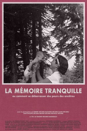 La mémoire tranquille's poster
