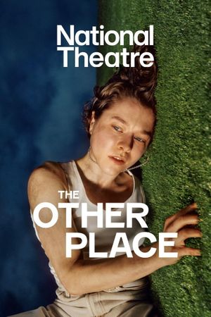 National Theatre Live: The Other Place's poster