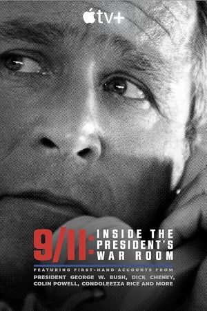 9/11: Inside the President's War Room's poster