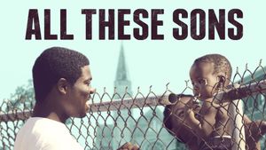 All These Sons's poster
