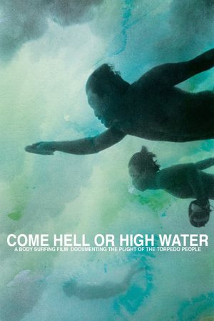 Come Hell or High Water's poster