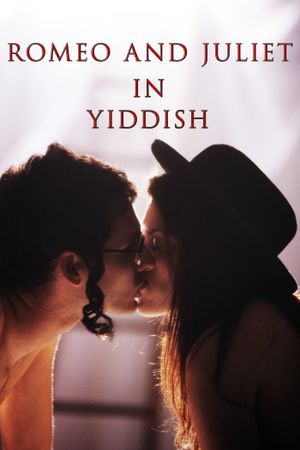 Romeo and Juliet in Yiddish's poster