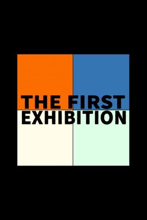 The First Exhibition's poster