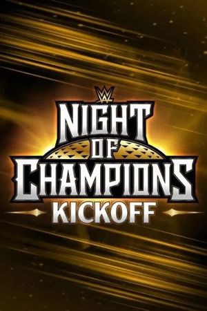 WWE Night of Champions 2025 Kickoff's poster
