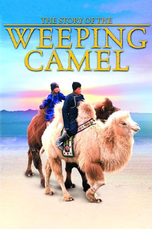 The Story of the Weeping Camel's poster