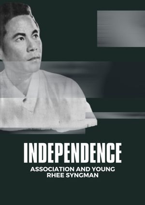 Lee Seung-man and the Independence Movement's poster