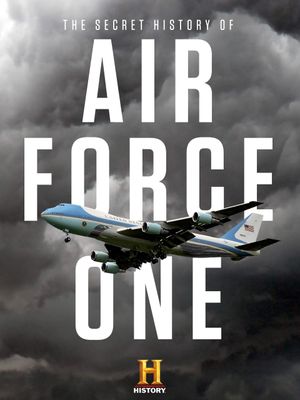 The Secret History Of Air Force One's poster