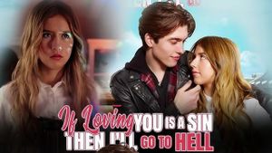 If Loving You Is a Sin Then I'll Go to Hell's poster