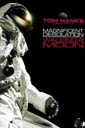 Magnificent Desolation: Walking on the Moon's poster