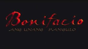 Bonifacio: Ang unang pangulo's poster