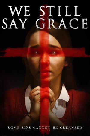 We Still Say Grace's poster
