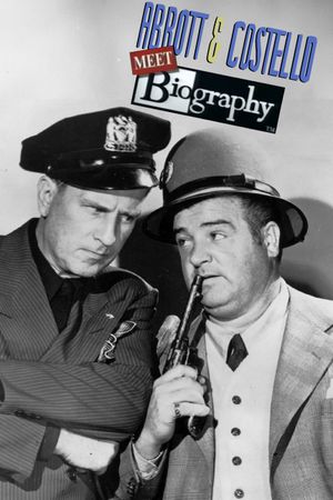 Abbott & Costello Meet Biography's poster