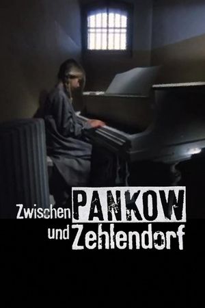 Zwischen Pankow und Zehlendorf's poster